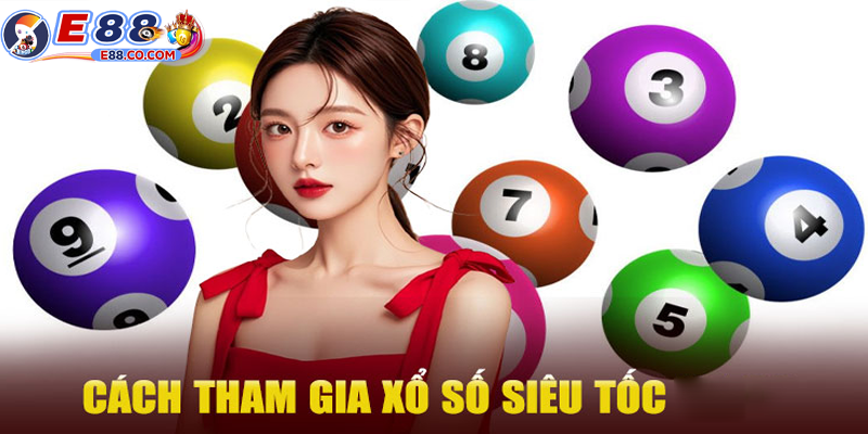 E88 là nhà cái cung cấp xổ số siêu tốc uy tín 2026